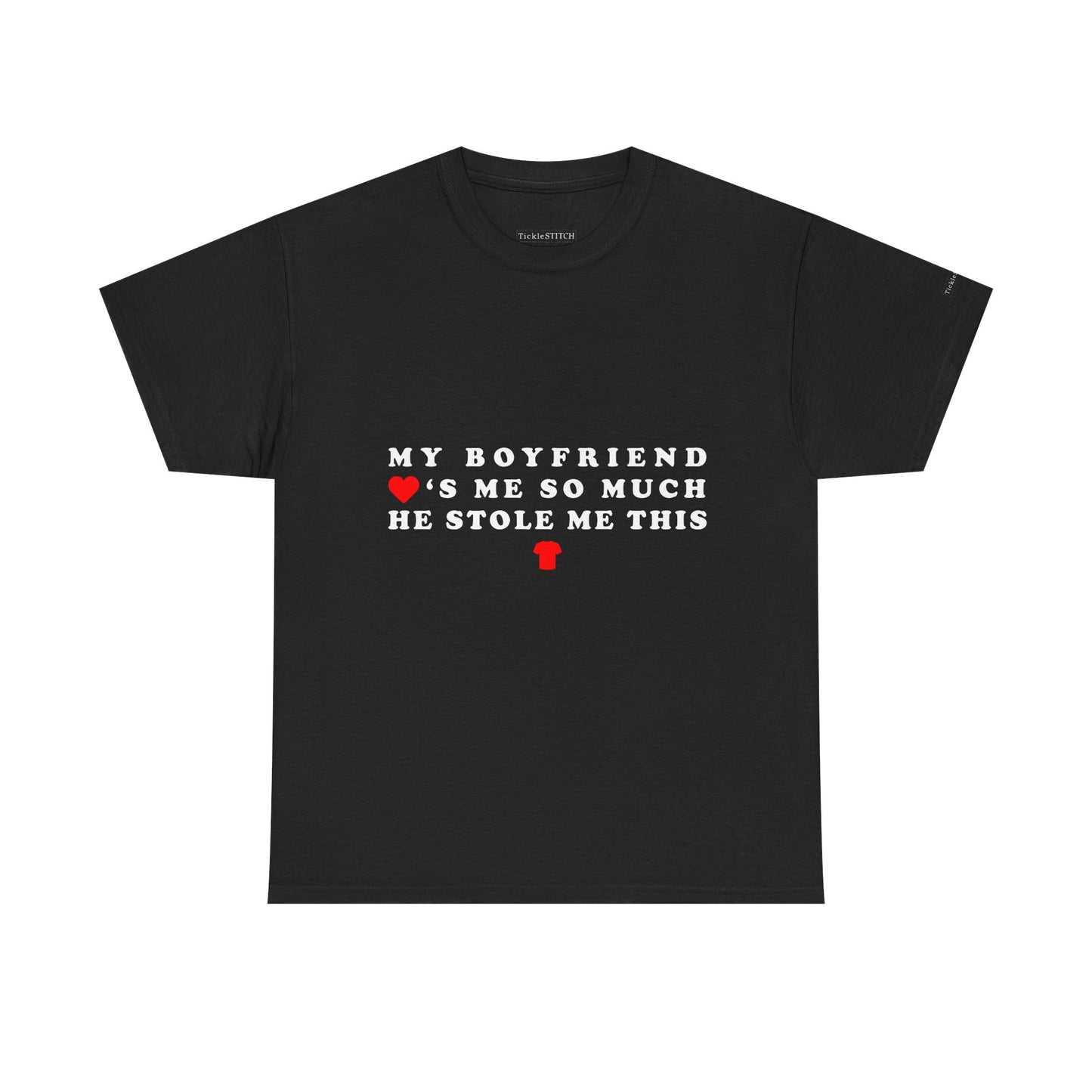 My Boyfriend Stole This Shirt – Funny Relationship Humor Tee Gift