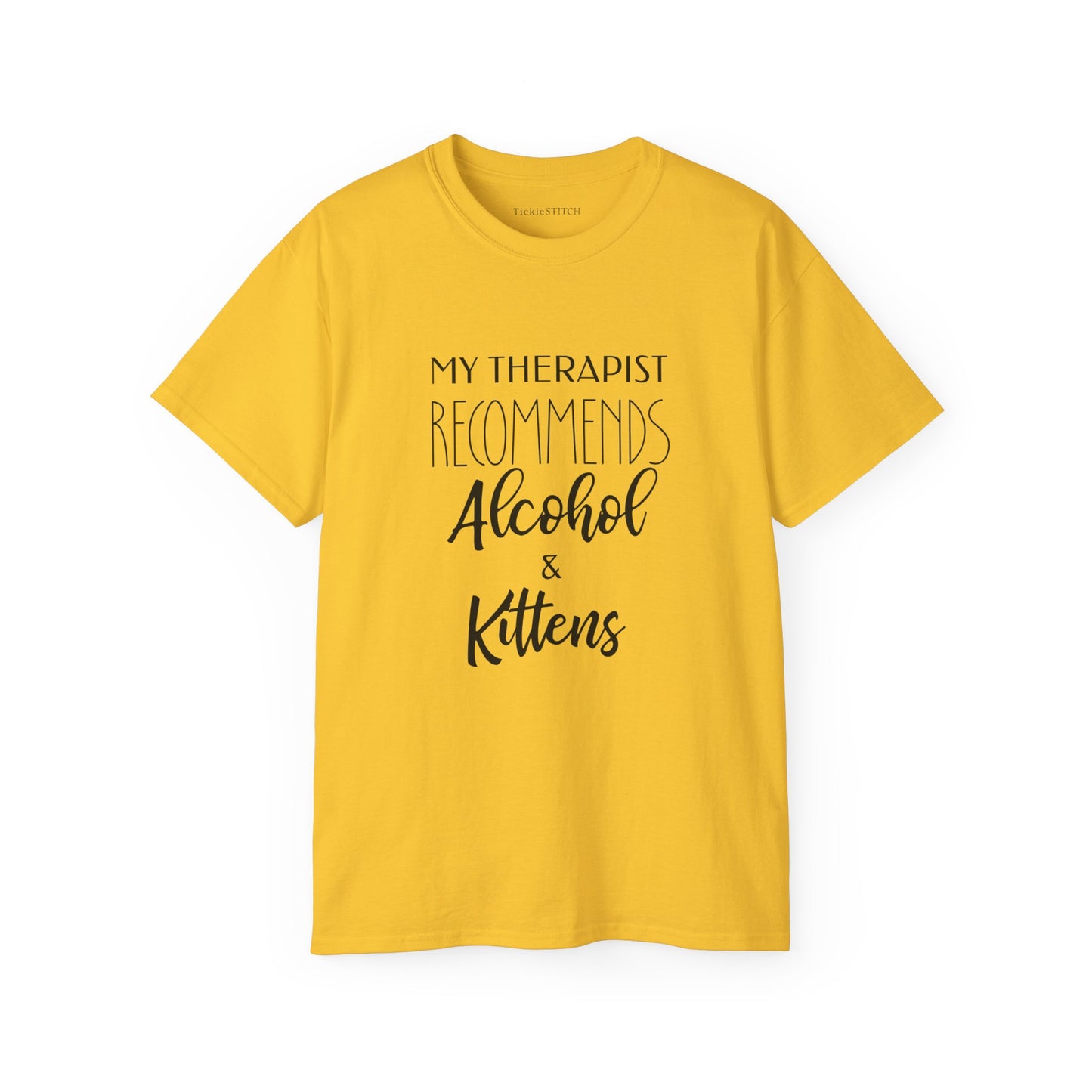 My Therapist Recommends Alcohol and Kittens, Funny Cat Shirt