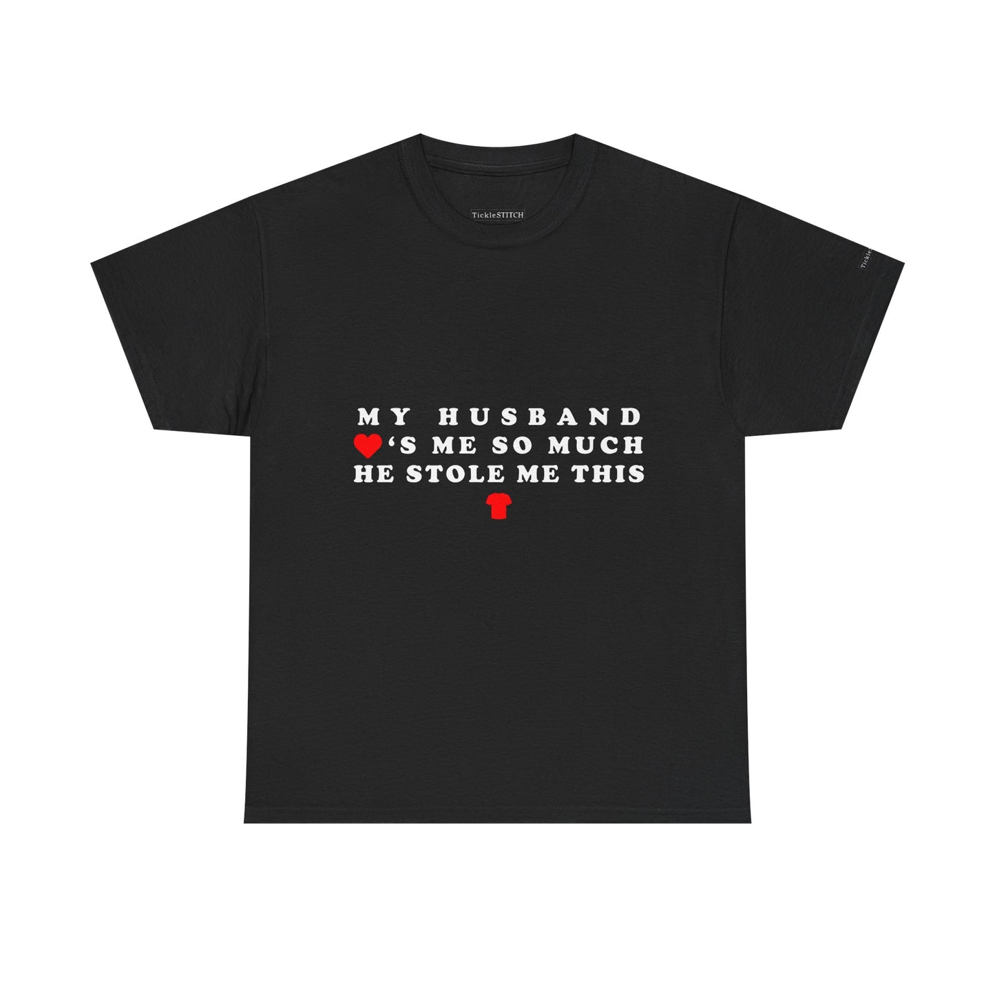 My Husband Stole Me This Shirt Funny Marriage Humor Wife Gift Idea