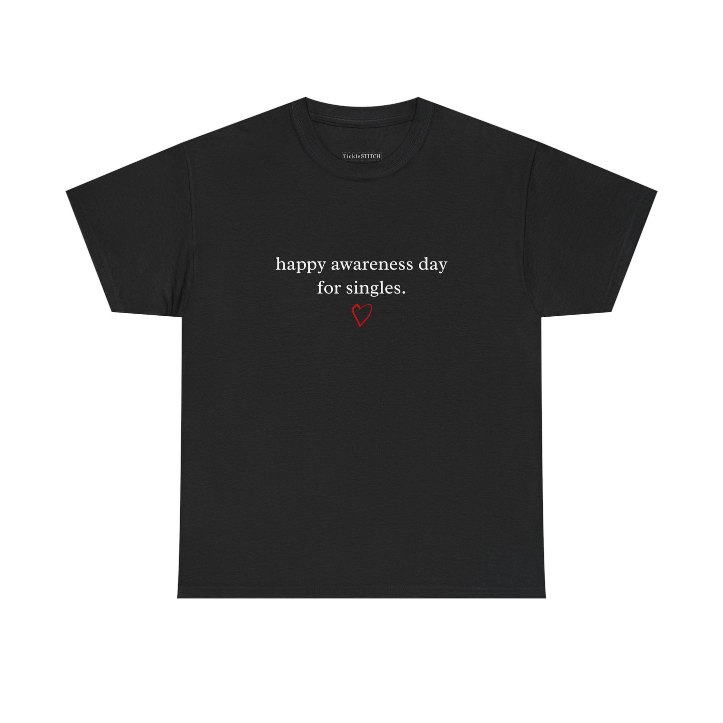 February 14th Singles Awareness Day Sarcastic Humor Apparel Gift