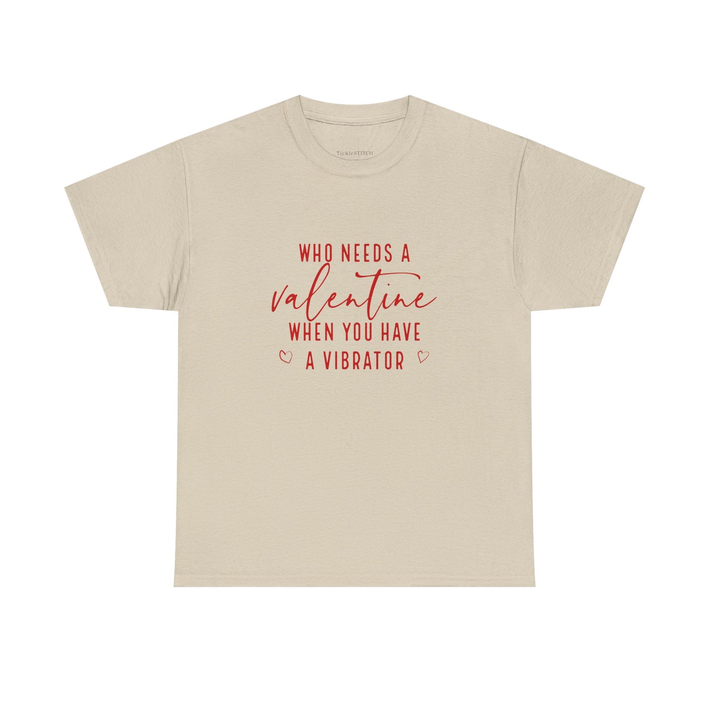 Witty Valentine's Day Vibrator Self-Love Adult Humor Galentine's Tee