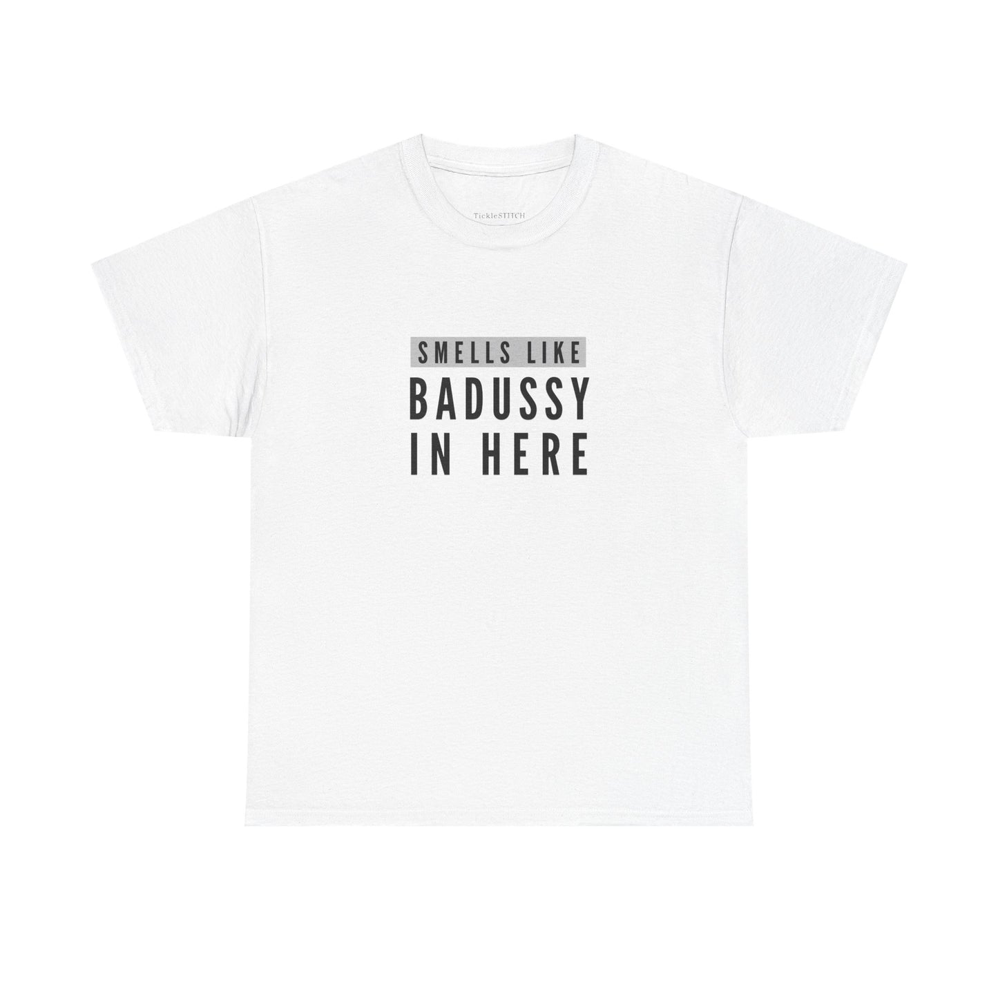Badussy In Here Butt Dick Pussy Offensive Adult Humor Tee Shirt