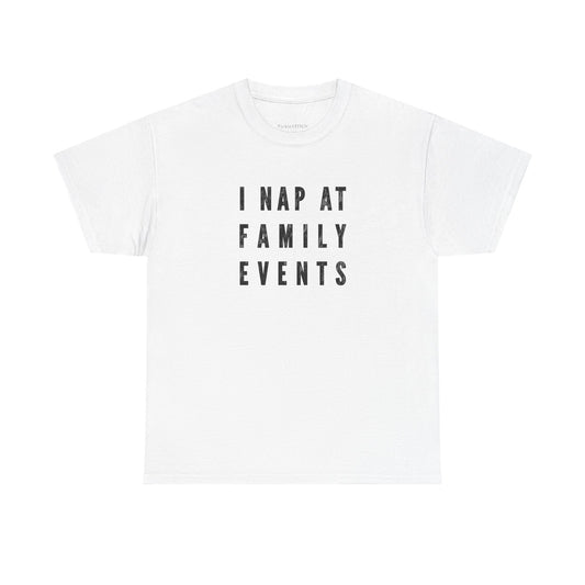 I Nap At Family Events Funny Sleepy Dad Humor Tee for Tired Parents