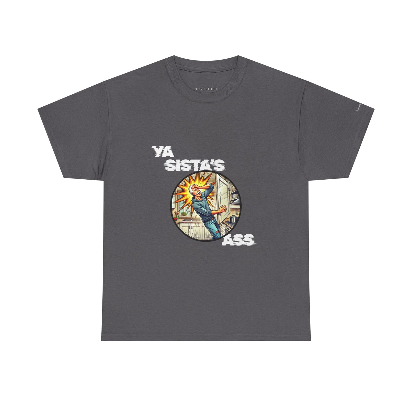 "Ya Sista's Ass" Inappropriate Dad Joke Shirt - Grumpy Old Man Gag Gif