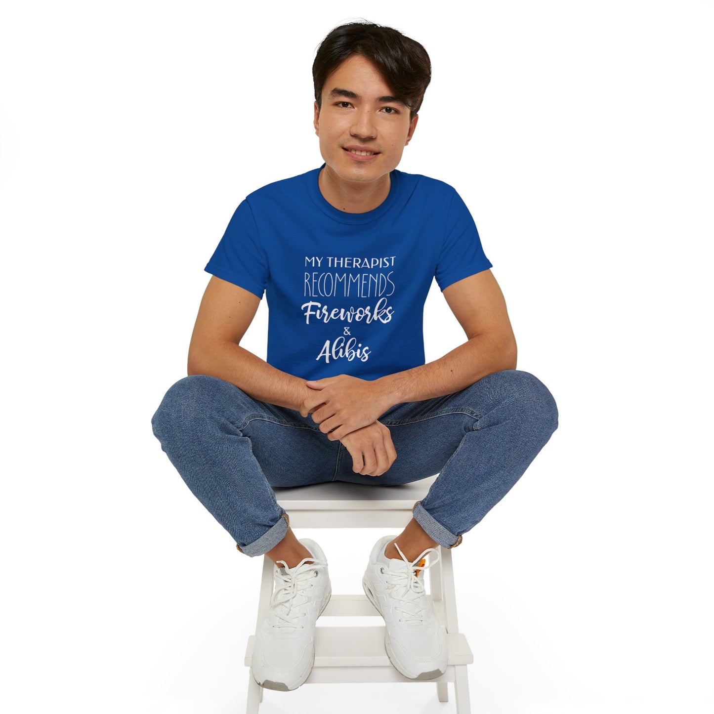 My Therapist Recommends Fireworks and Alibis Cotton Unisex Funny T-Shirt