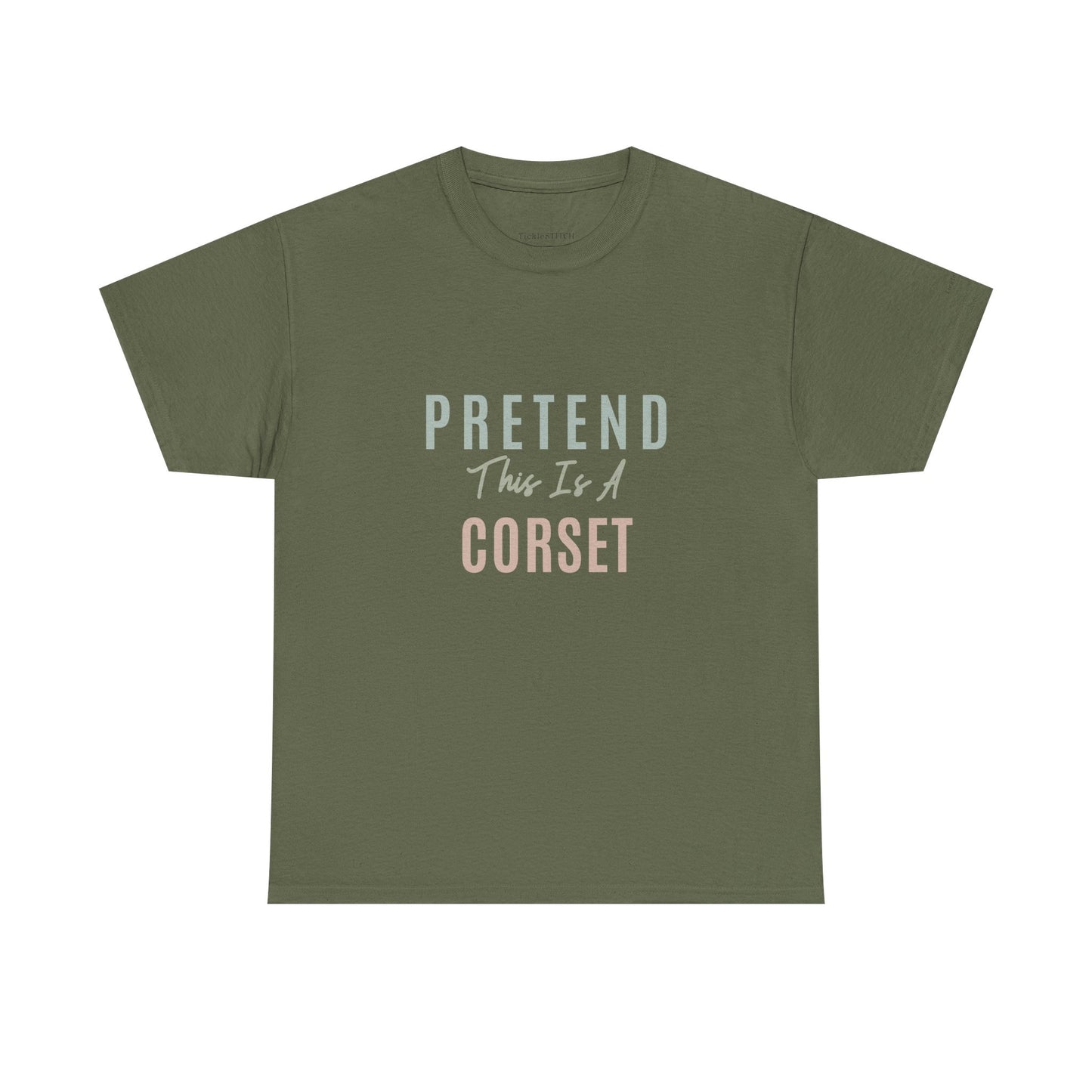 Pretend This Is A Corset Funny Renaissance Faire Waist Trainer Tee