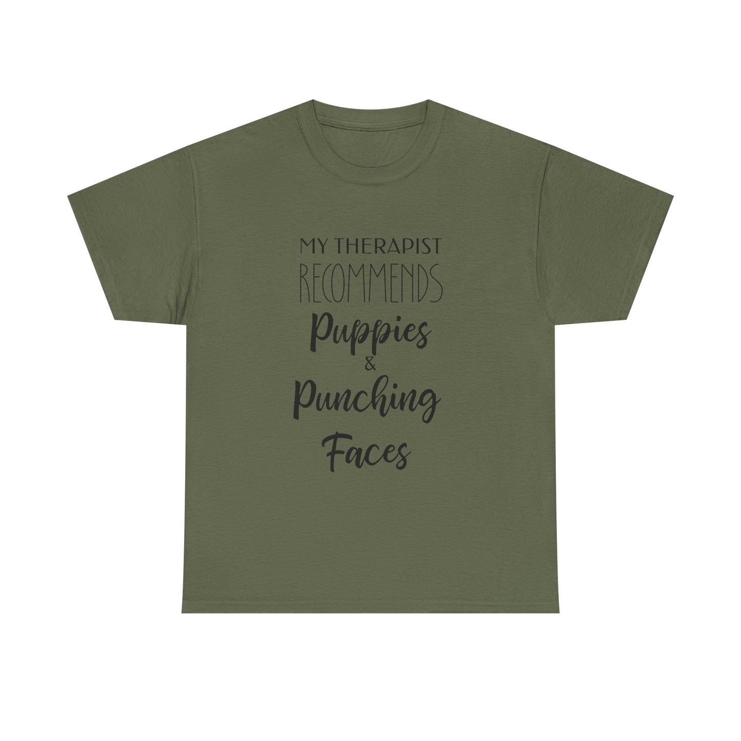 My Therapist Recommends Puppies and Punching Faces Funny Tee