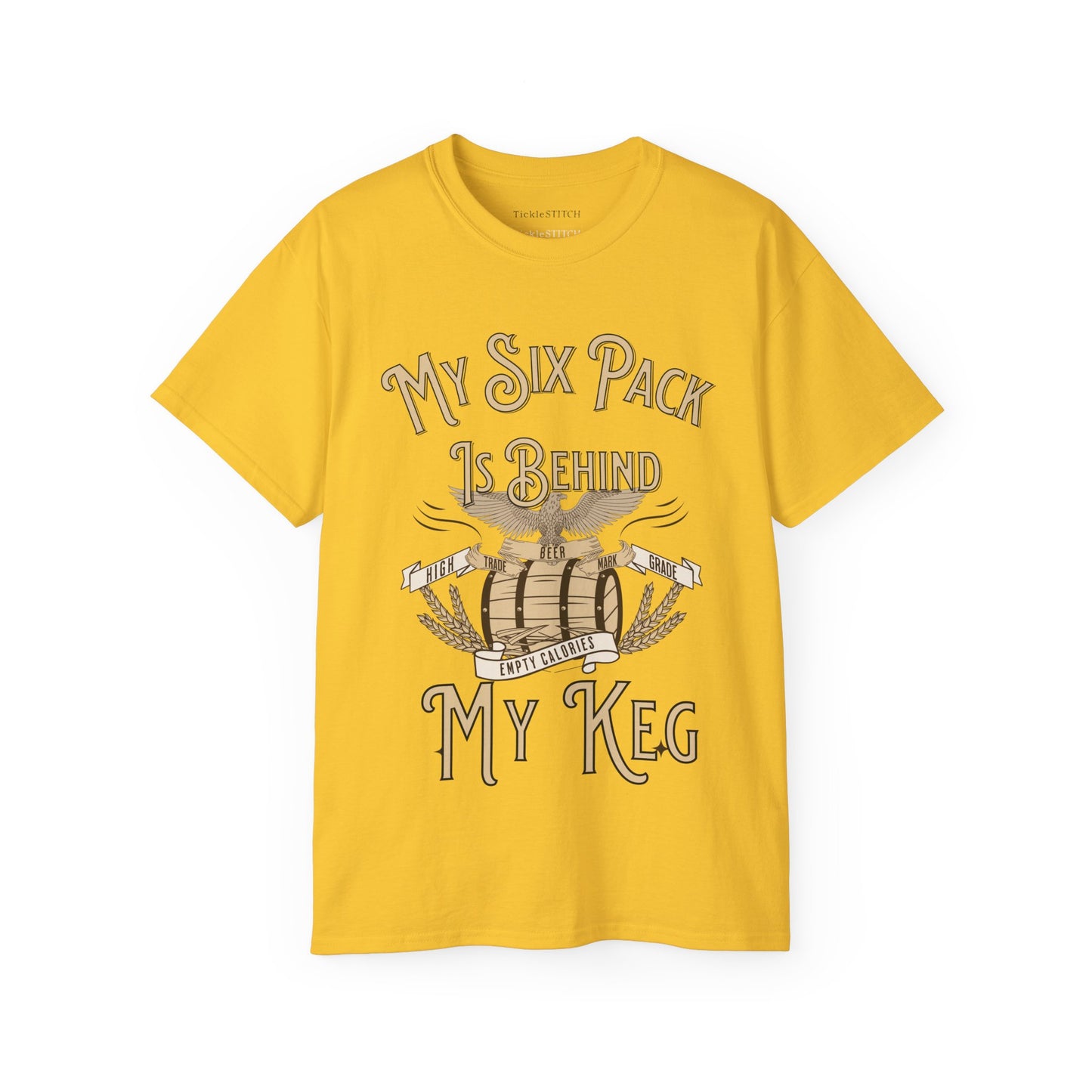 Hilarious Beer Gut Tee – My Six Pack is Behind My Keg Drinking Shirt