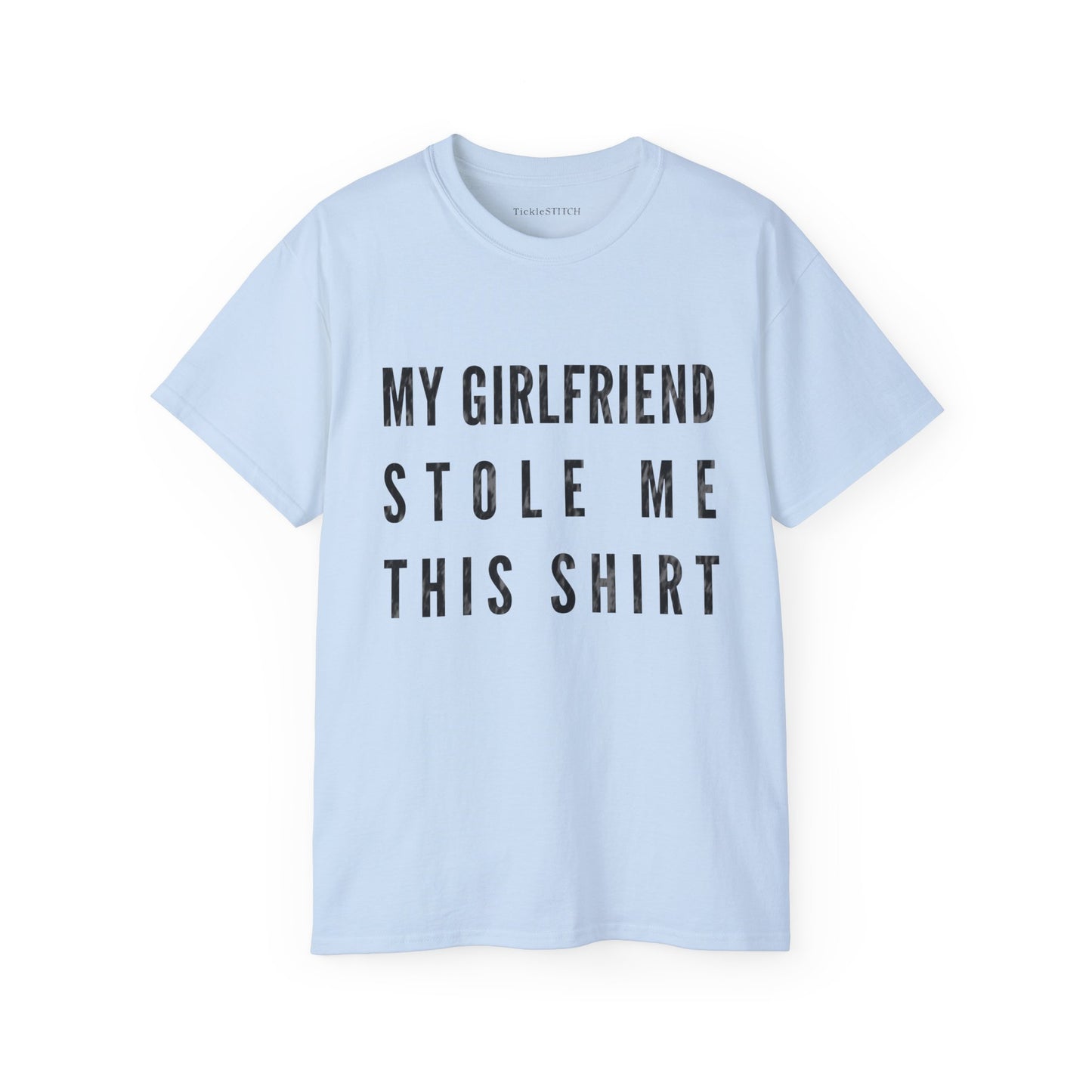 Girlfriend Stole My Shirt Humor Tee – Funny Boyfriend Relationship