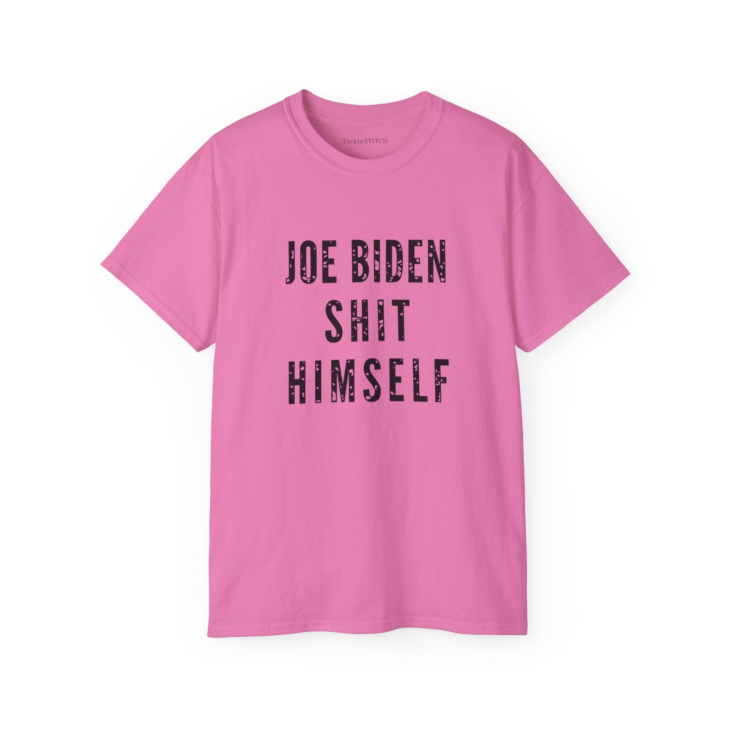 Biden Shit Himself, FJBiden T Shirt, FJB, Political Satire