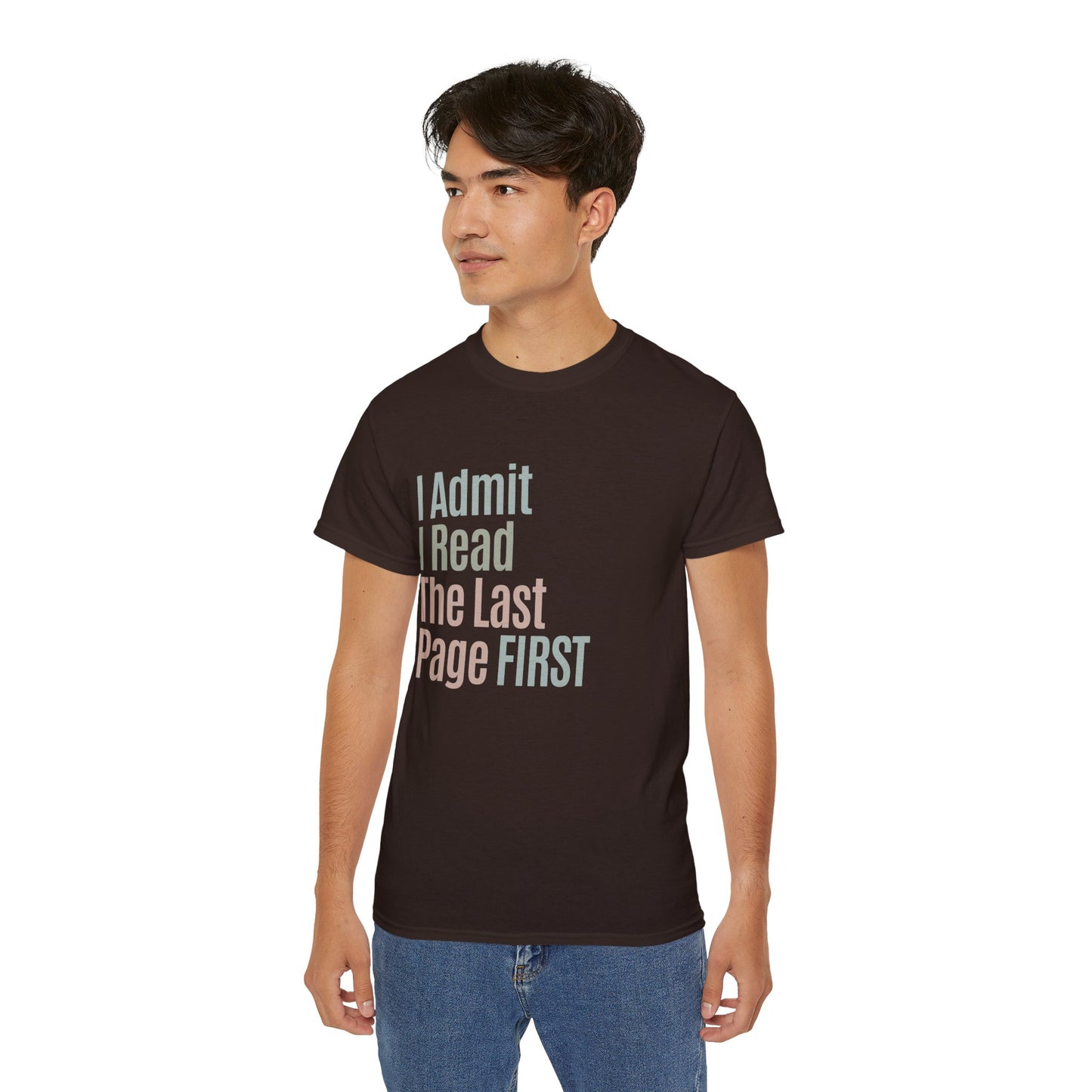 I Admit I Read The Last Page First Cotton Unisex Funny T-Shirt