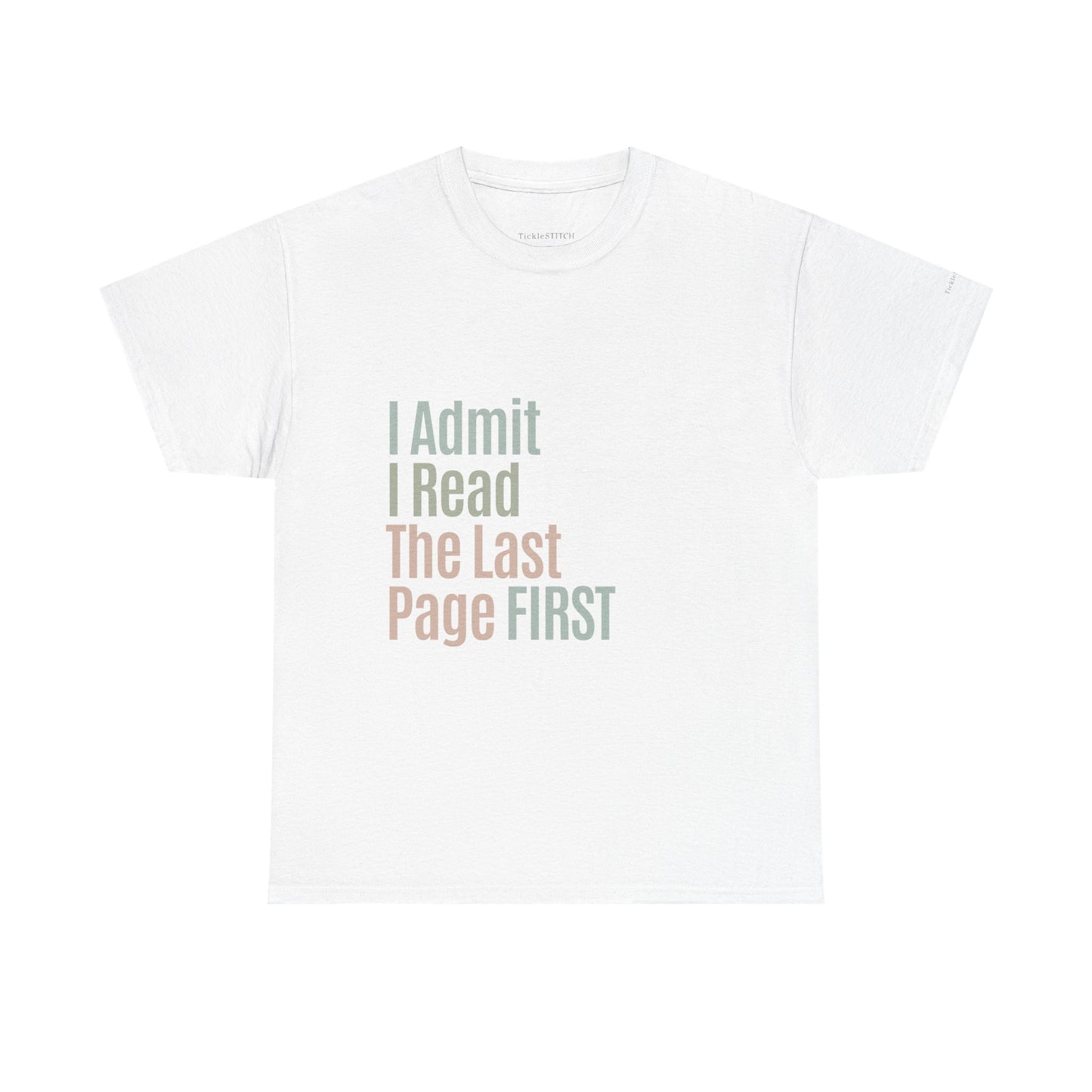 "I Read The Last Page First" Book Lover Confession Humor T-Shirt