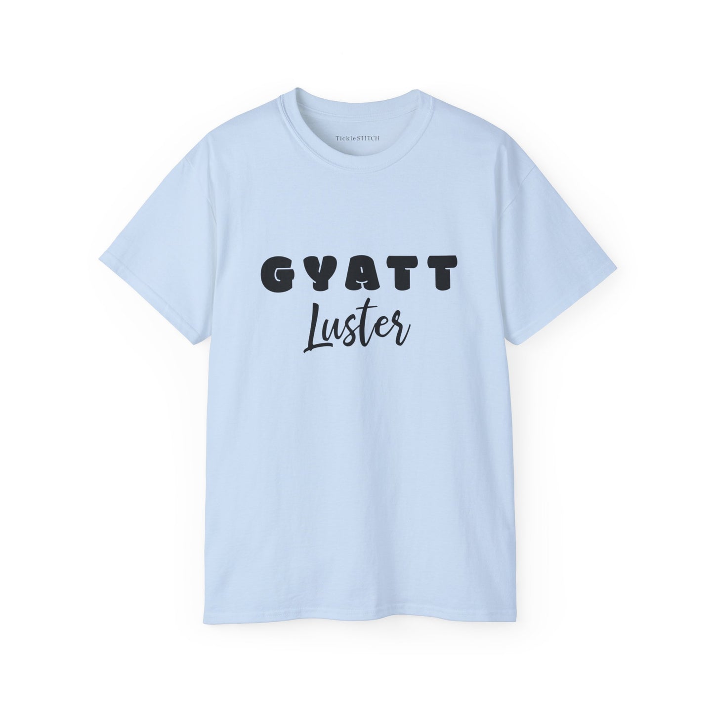 Gyatt Luster, Gyatt Shirt, Gyatt, Big Butt, Nice Ass, Hot Girlfriend