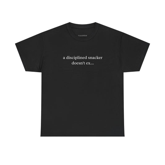 Funny Disciplined Snacker Doesn't Exist Meme T-Shirt Foodie Gift