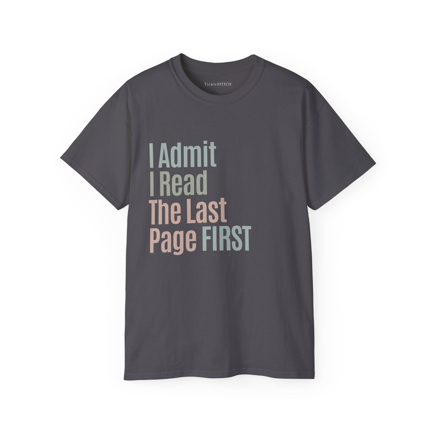 I Admit I Read The Last Page First Cotton Unisex Funny T-Shirt