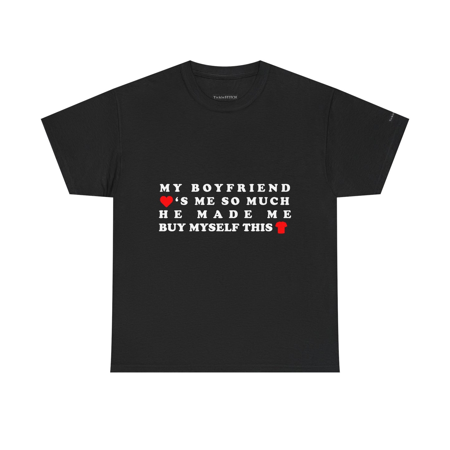 Boyfriend Made Me Buy This Shirt Funny Relationship Humor Tee