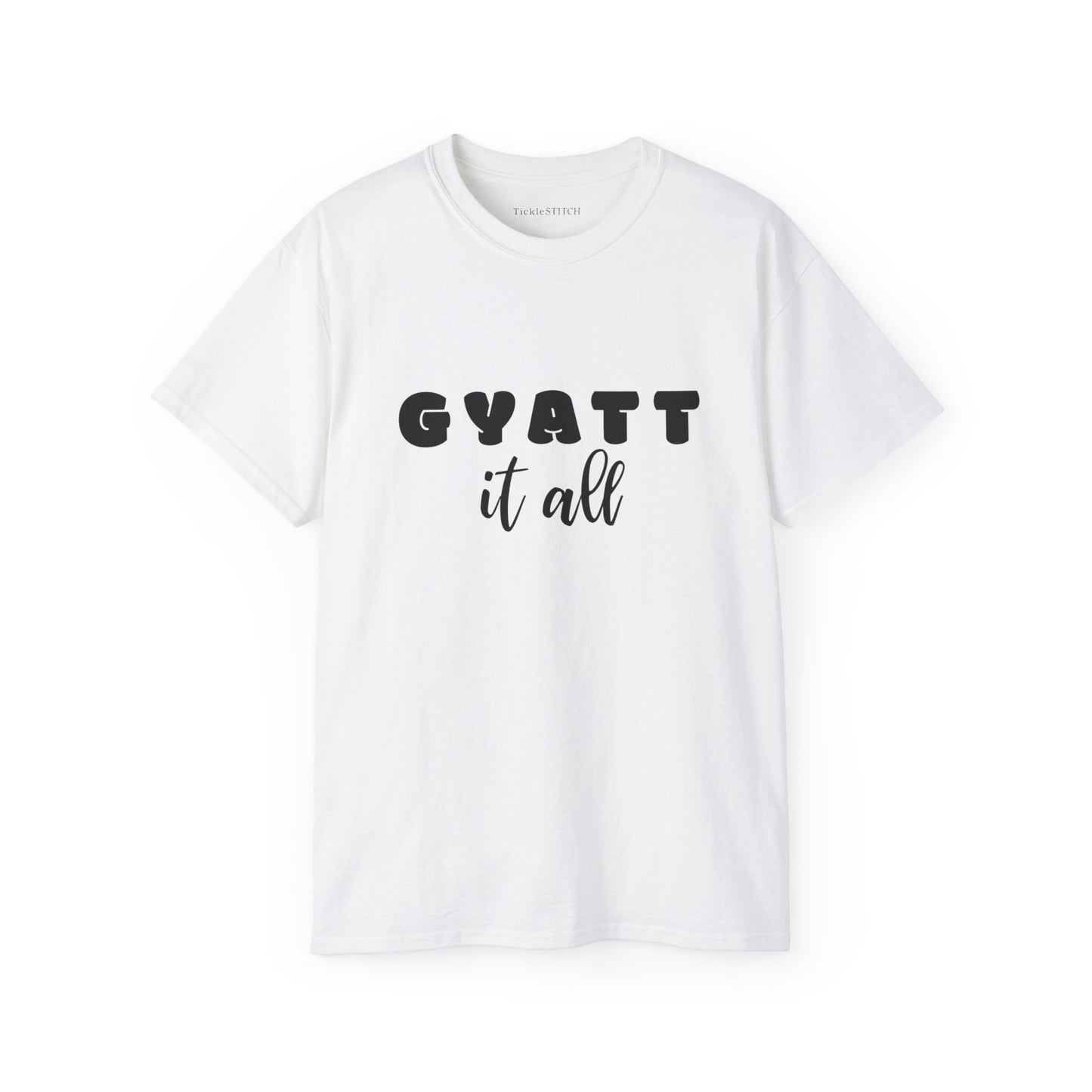 Gyatt It All, Gyatt Shirt, Gyatt, Big Butt, Nice Ass, Hot Girlfriend