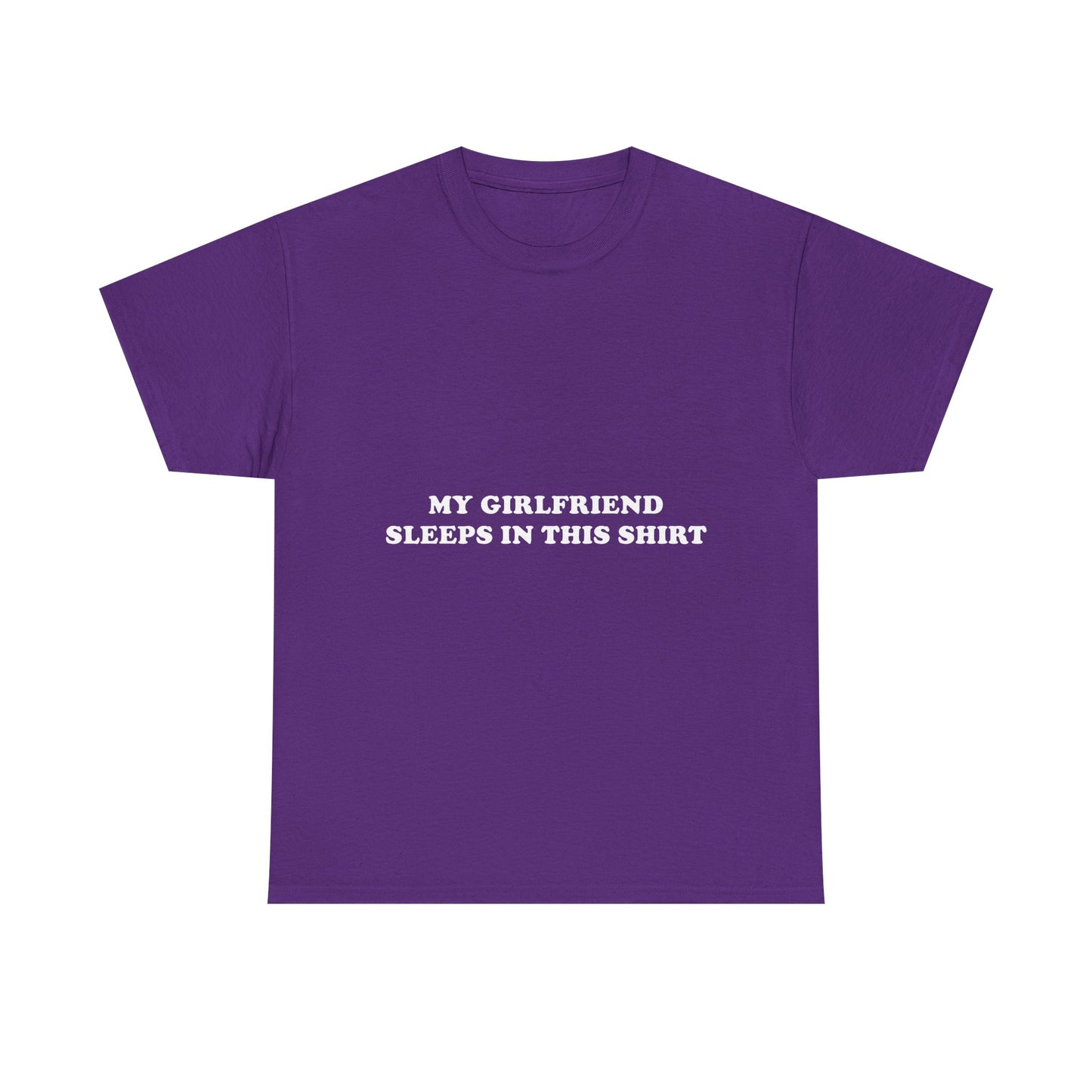 The Ultimate Funny "My Girlfriend Sleeps In This Shirt" Sleep Tee