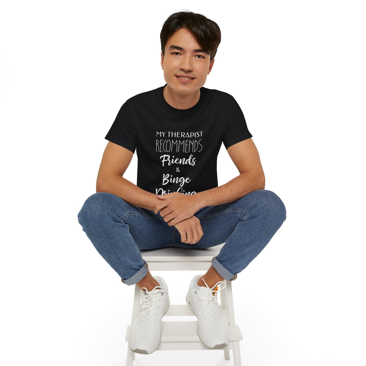 My Therapist Recommends Friends and Binge Drinking Cotton Unisex Funny T-Shirt