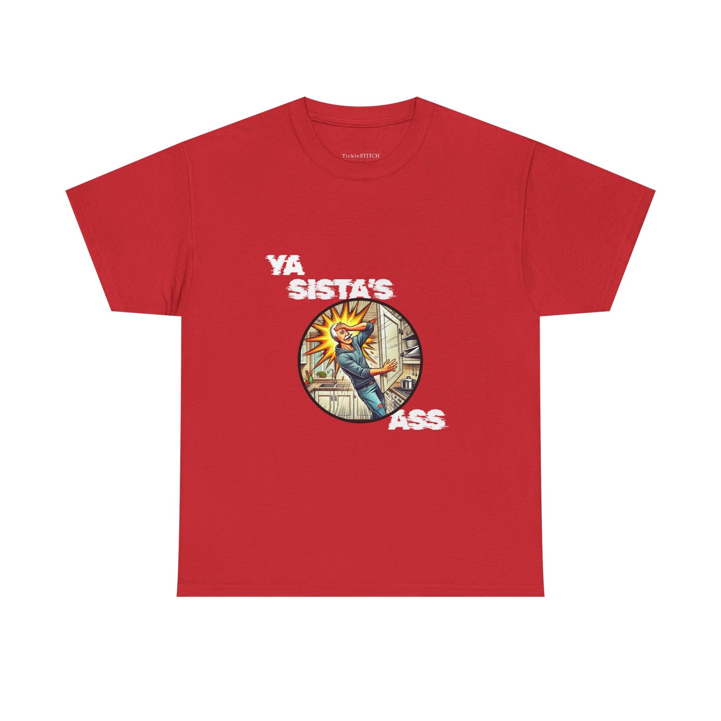 Ya Sista's Ass Dad Joke Shirt – Offensive Old Man Gag Gift Tee