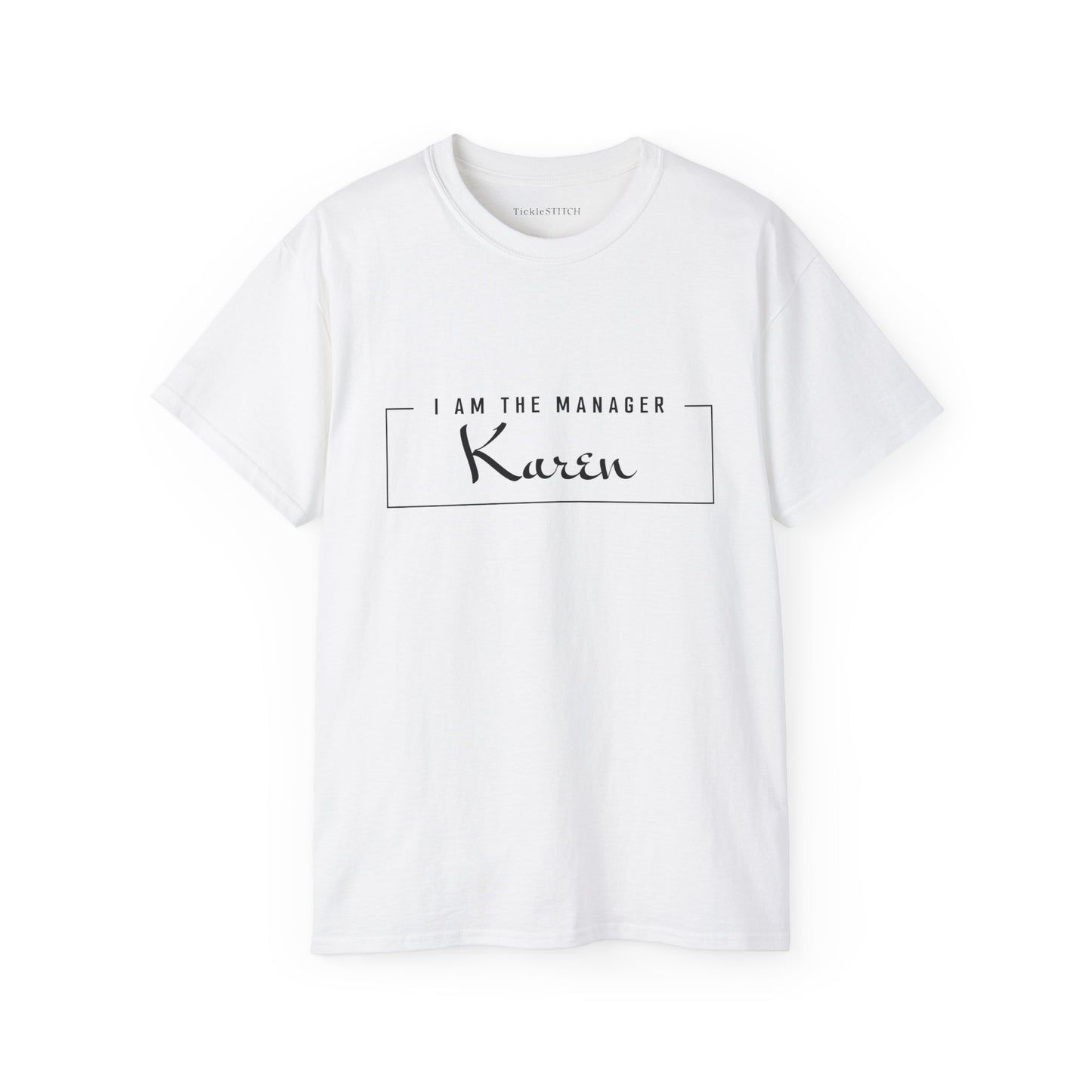 I Am The Manager Karen, Dear Karen Shirt,  Gifts for Karen