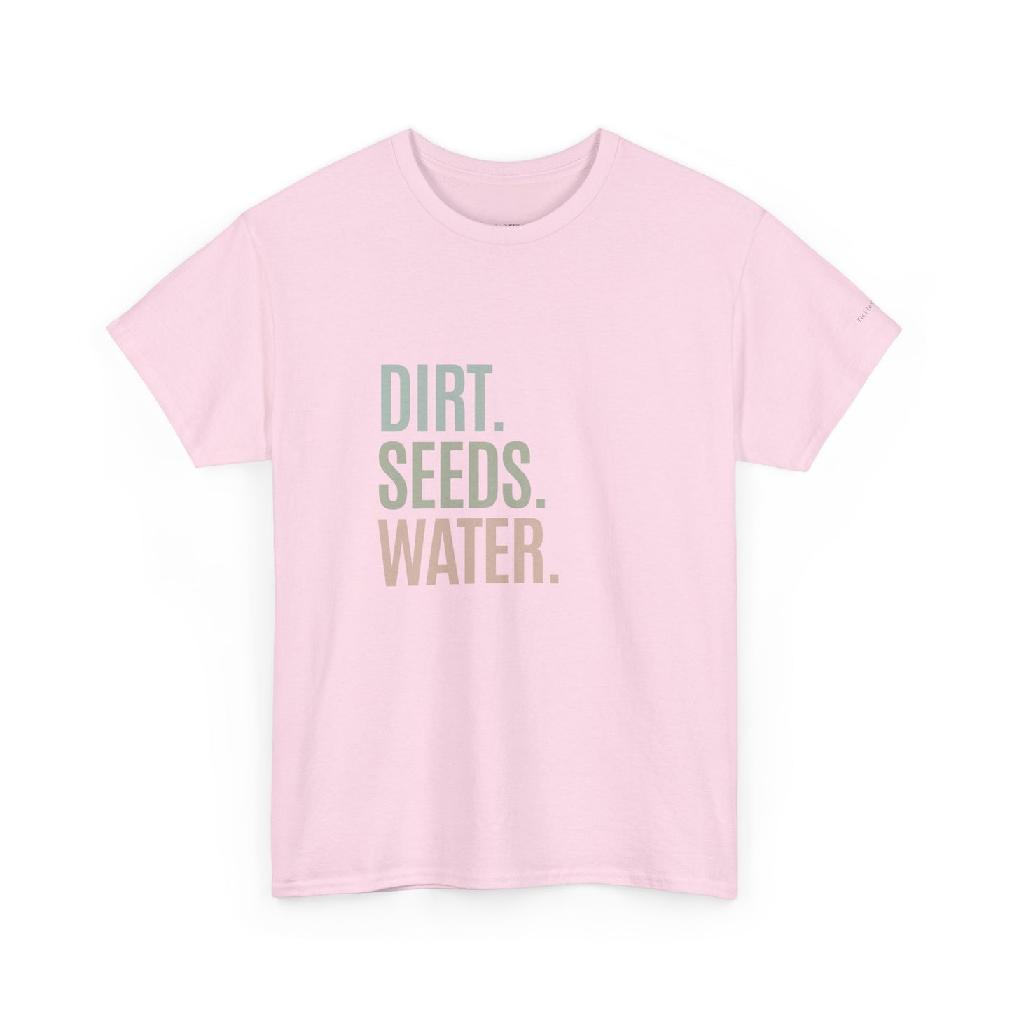 Dirt. Seeds. Water.