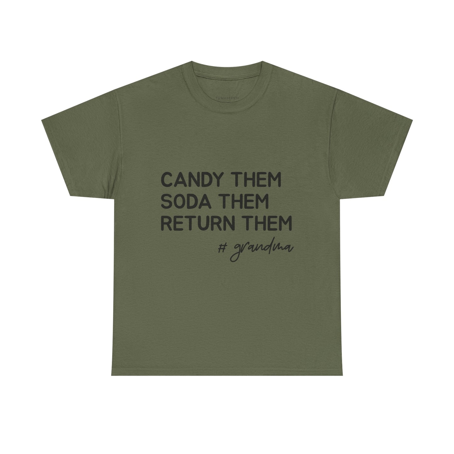 Candy Them Soda Them Return Them Grandma Funny Spoiling Grandkids Tee