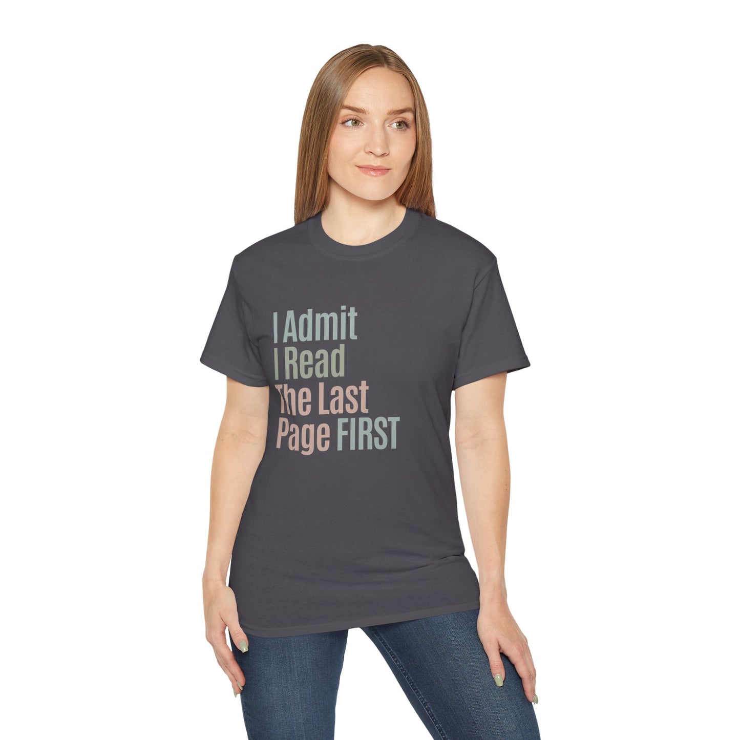 I Admit I Read The Last Page First Cotton Unisex Funny T-Shirt