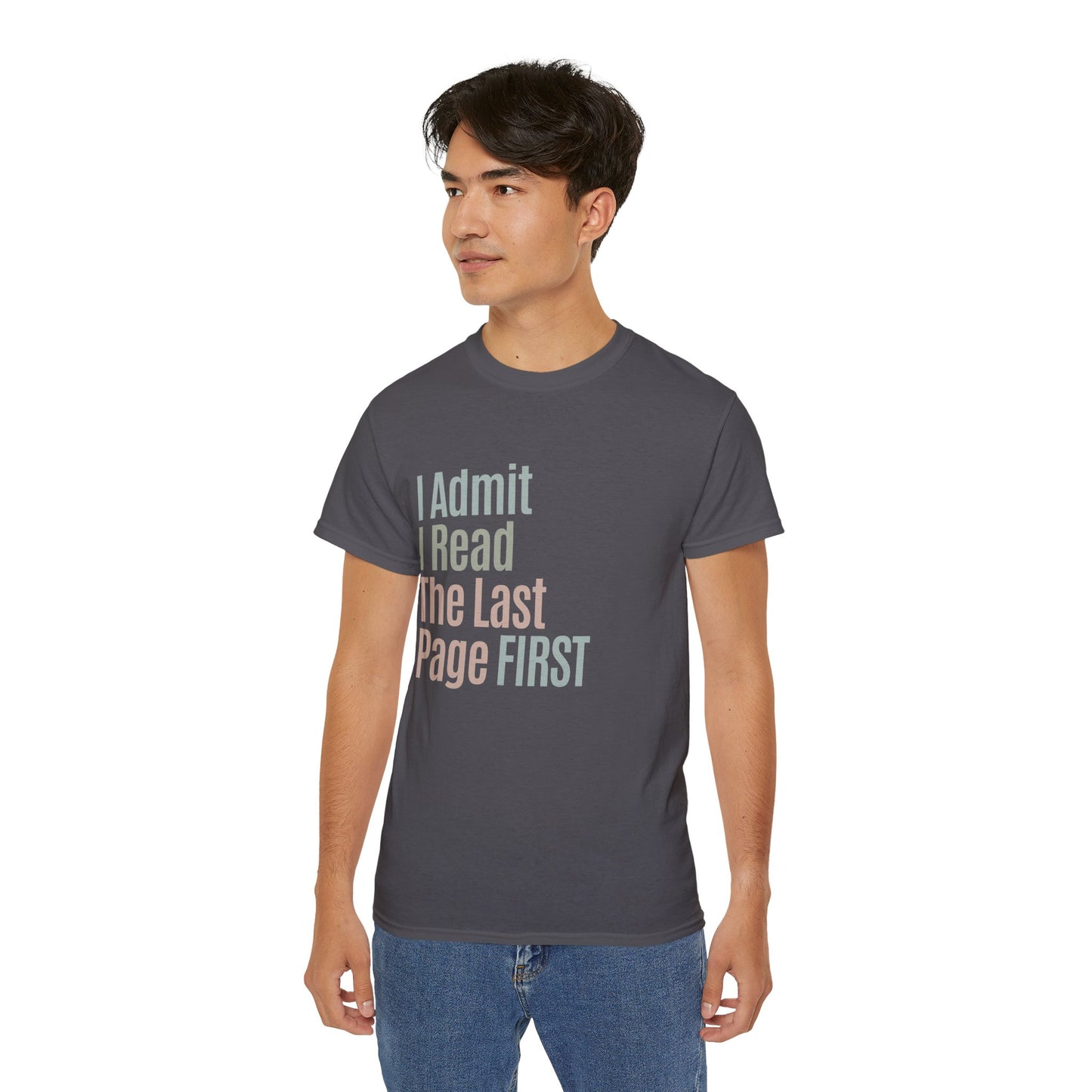 I Admit I Read The Last Page First Cotton Unisex Funny T-Shirt