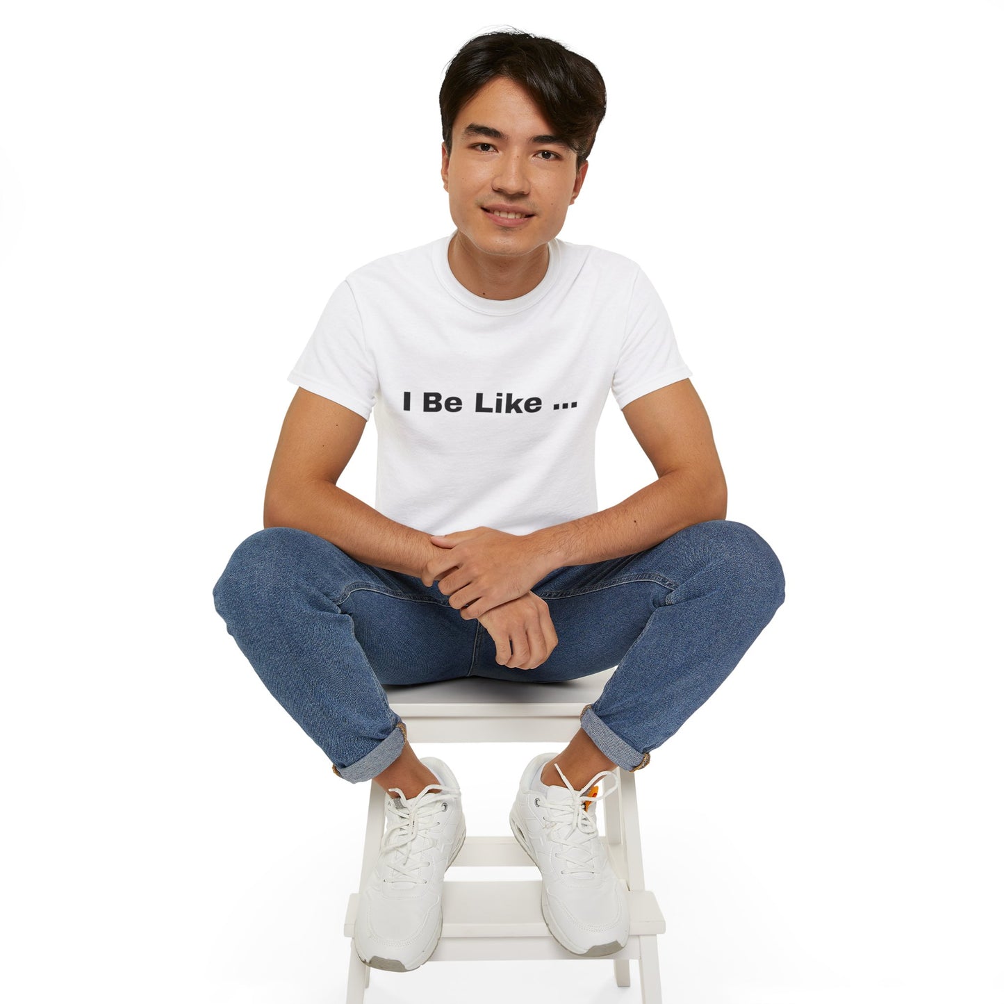 I Be Like Funny Unisex Cotton T-shirt