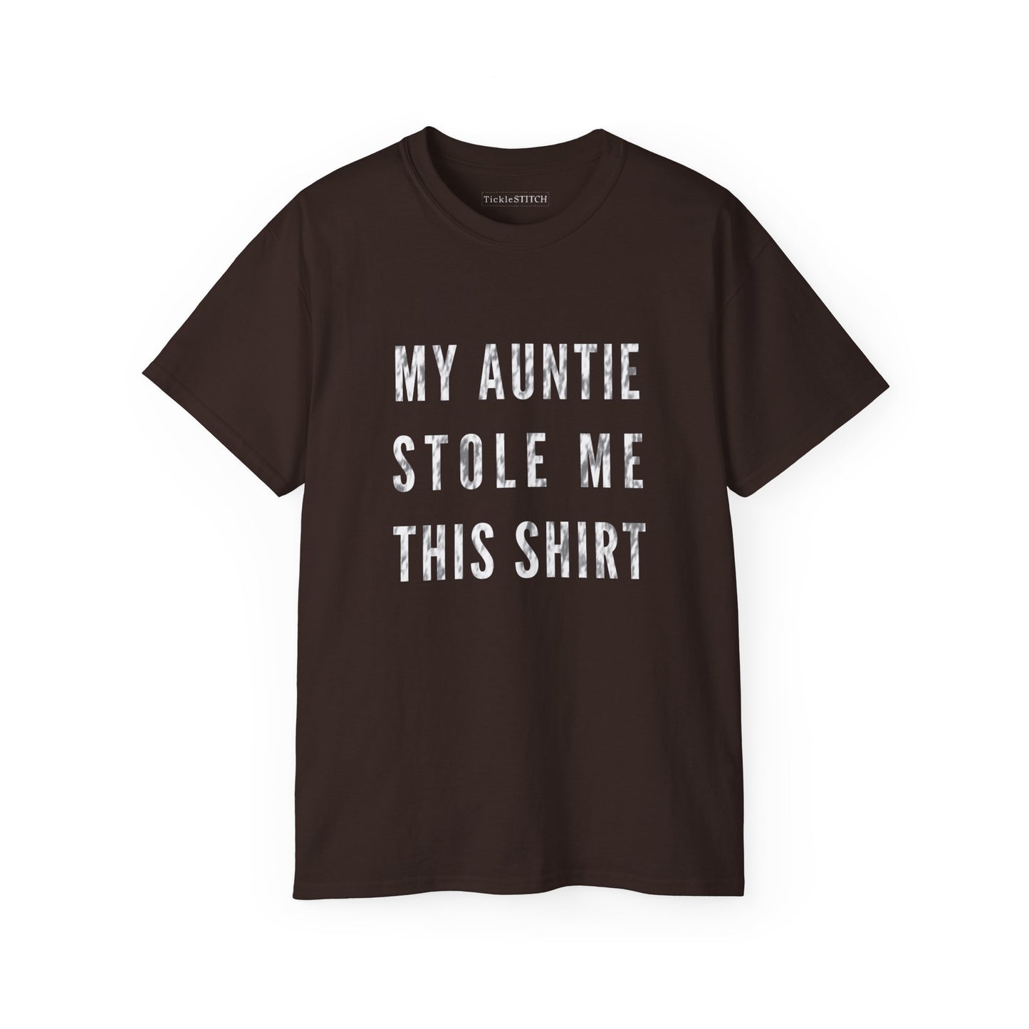 My Auntie Stole Me This Shirt Cotton Unisex Funny T-Shirt