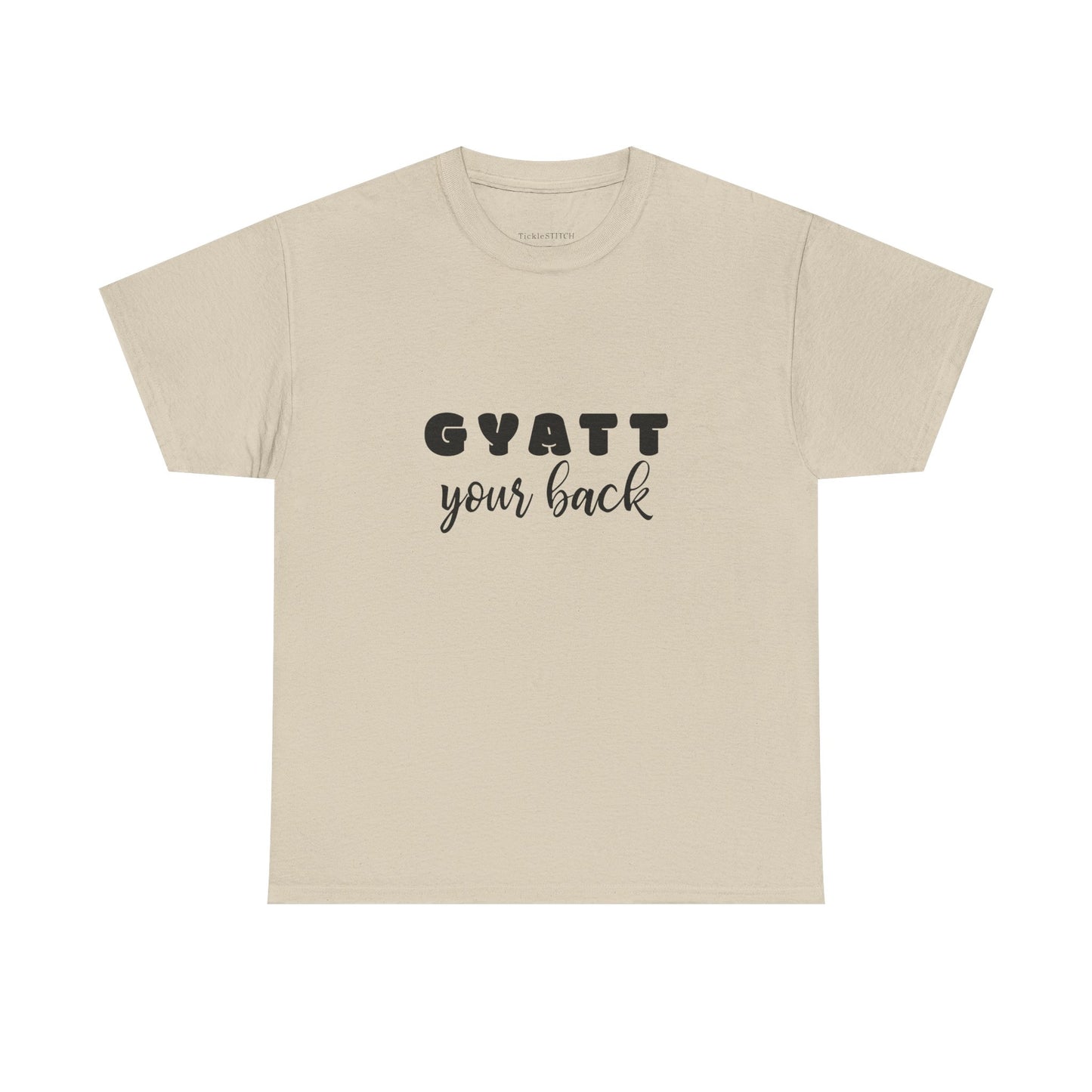 Gyatt Your Back Supportive Booty Thick Back View Gym Bestie Tee