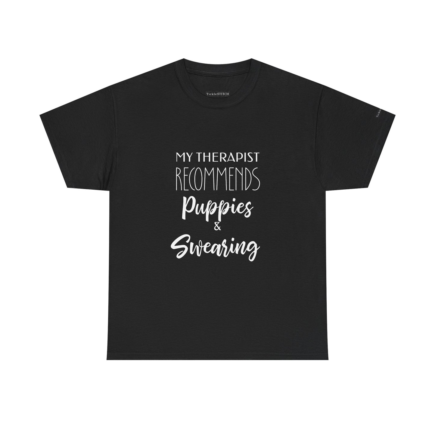 My Therapist Recommends Puppies and Swearing Funny Dog Lover T-Shirt