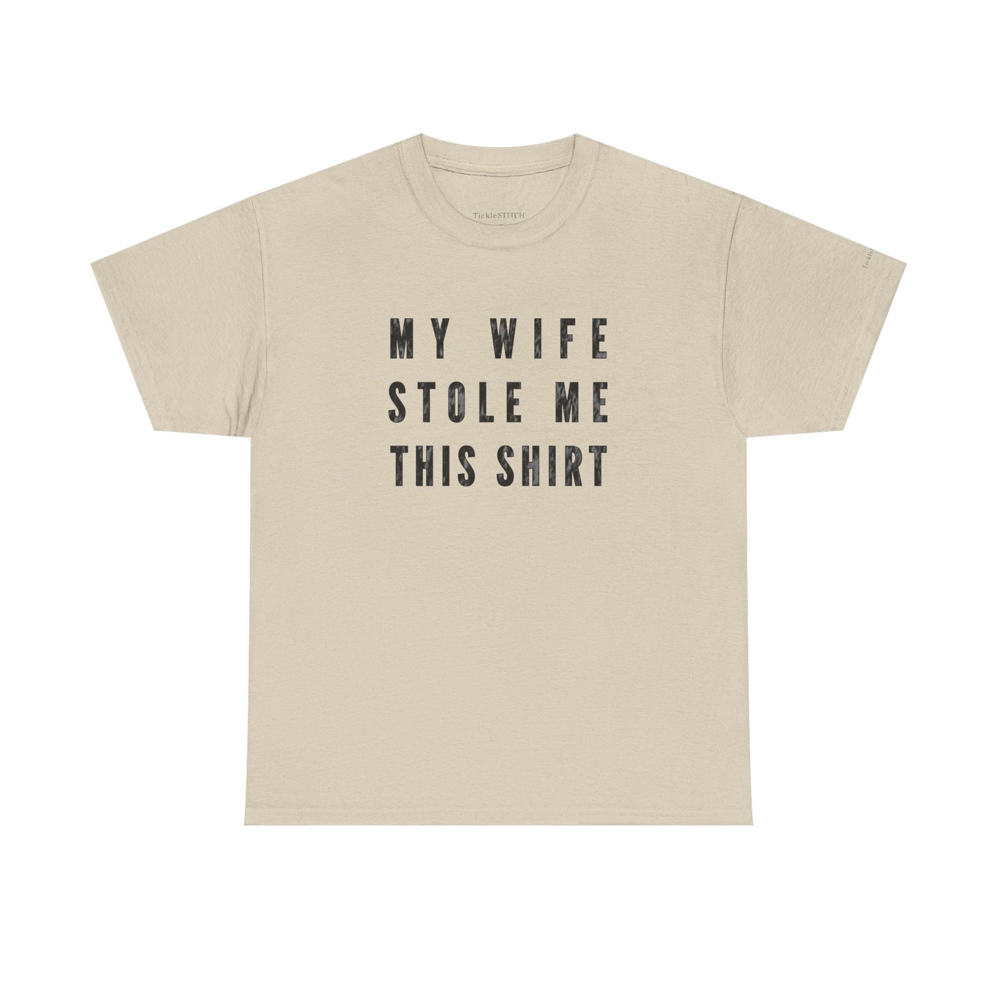 My Wife Stole Me This Shirt – Marriage Humor – Funny Husband Tee Gift