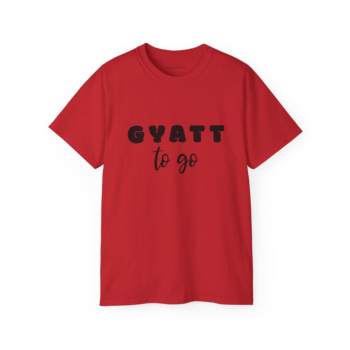 Gyatt to Go, Gyatt Shirt, Gyatt, Big Butt, Nice Ass, Hot Girlfriend