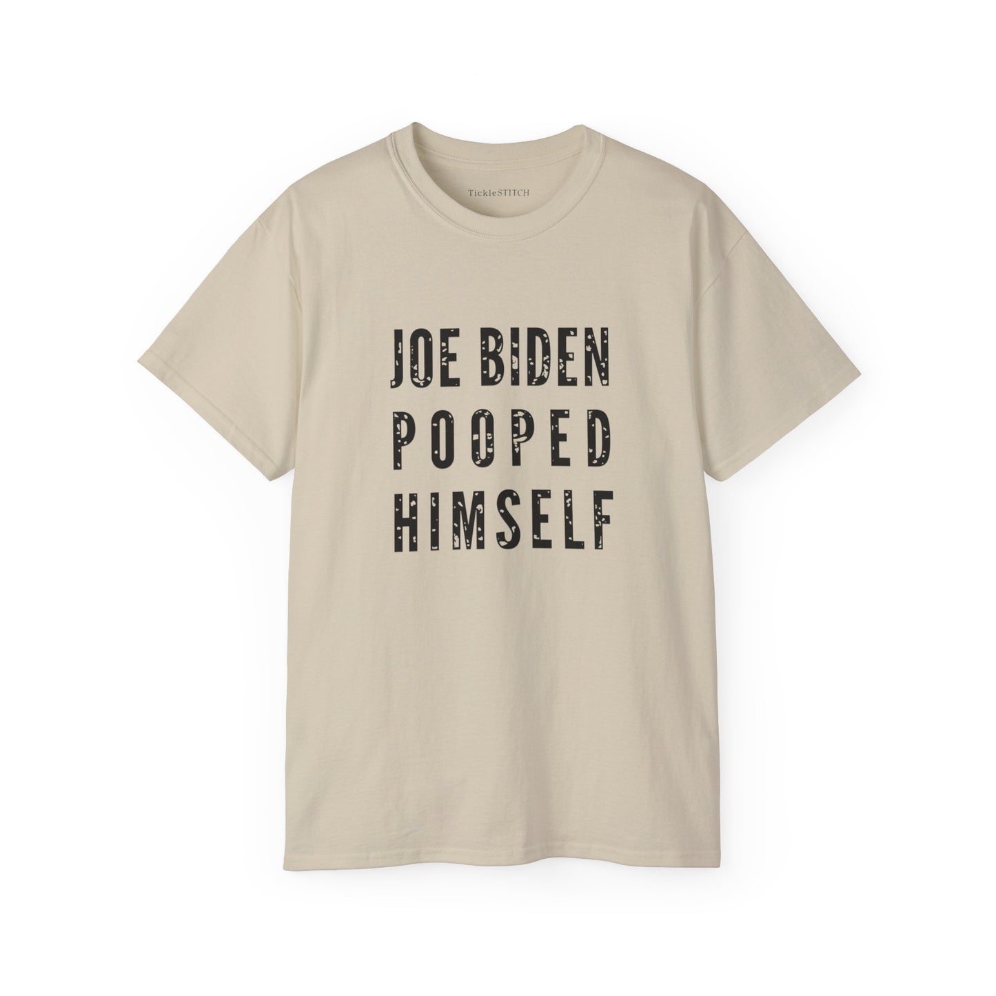 Biden Pooped Himself, FJBiden T Shirt, FJB, Political Satire