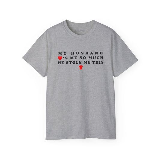 Sarcastic 'My Husband Stole Me This Shirt' Graphic Tee | Funny Marriage Humor Women's T-Shirt