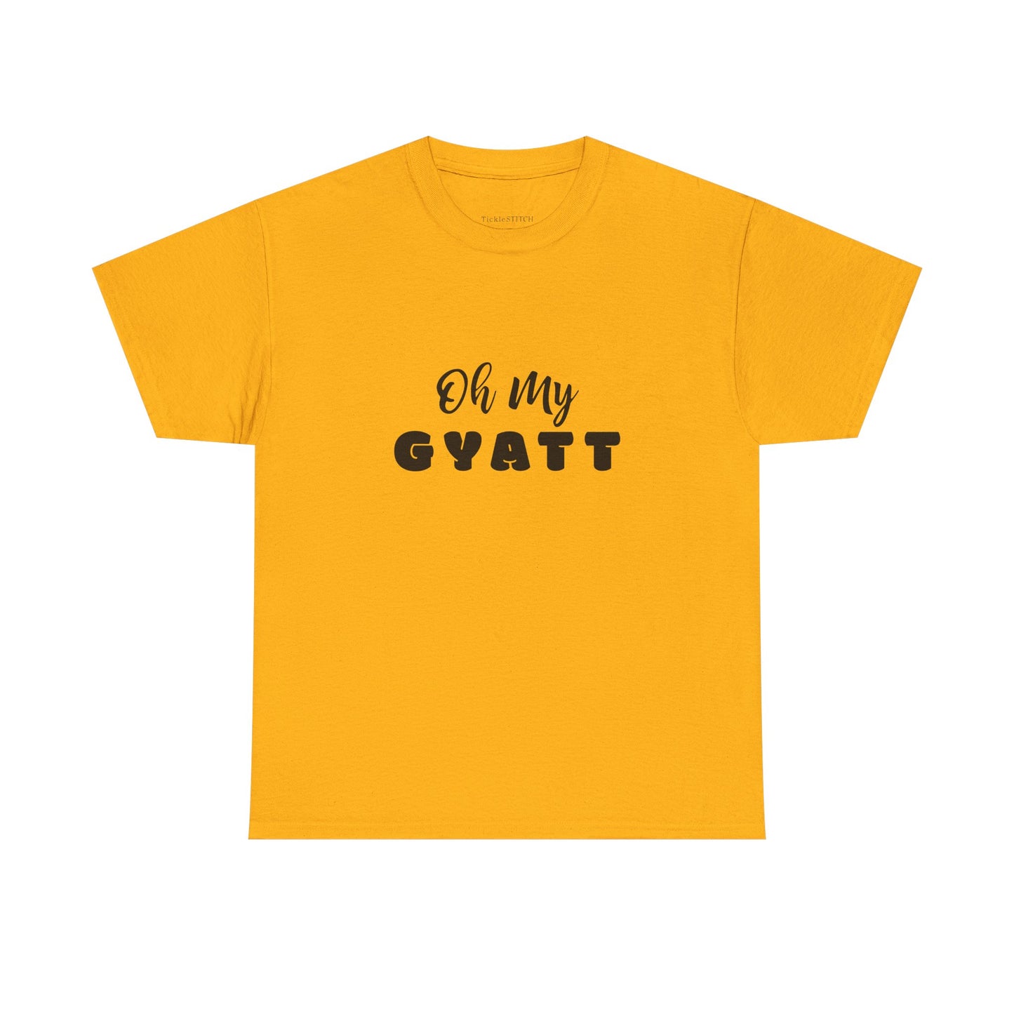 Oh My Gyatt Meme Shirt – Confidence & Body Positive Gen Z Slang Tee
