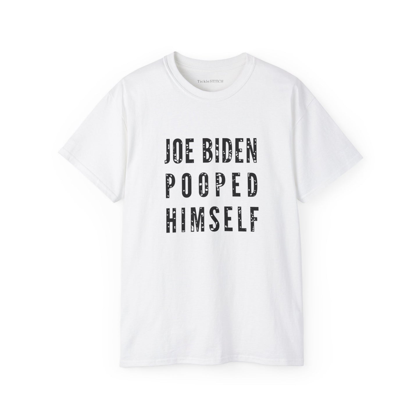 Biden Pooped Himself, FJBiden T Shirt, FJB, Political Satire