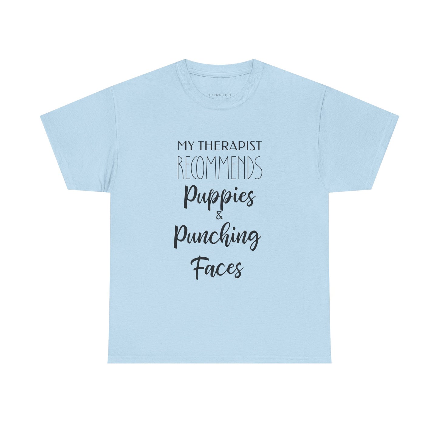 Therapist Recommends Puppies & Punching Faces Funny T-Shirt
