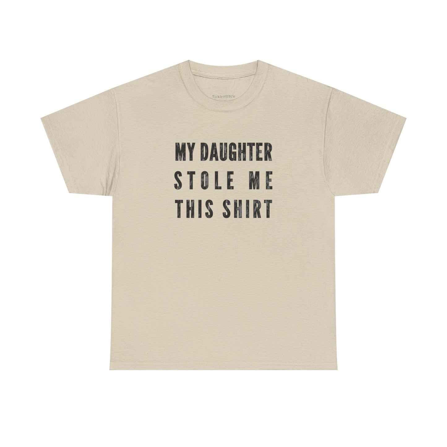 My Daughter Stole Me This Shirt - Hilarious Father Daughter Gift Tee