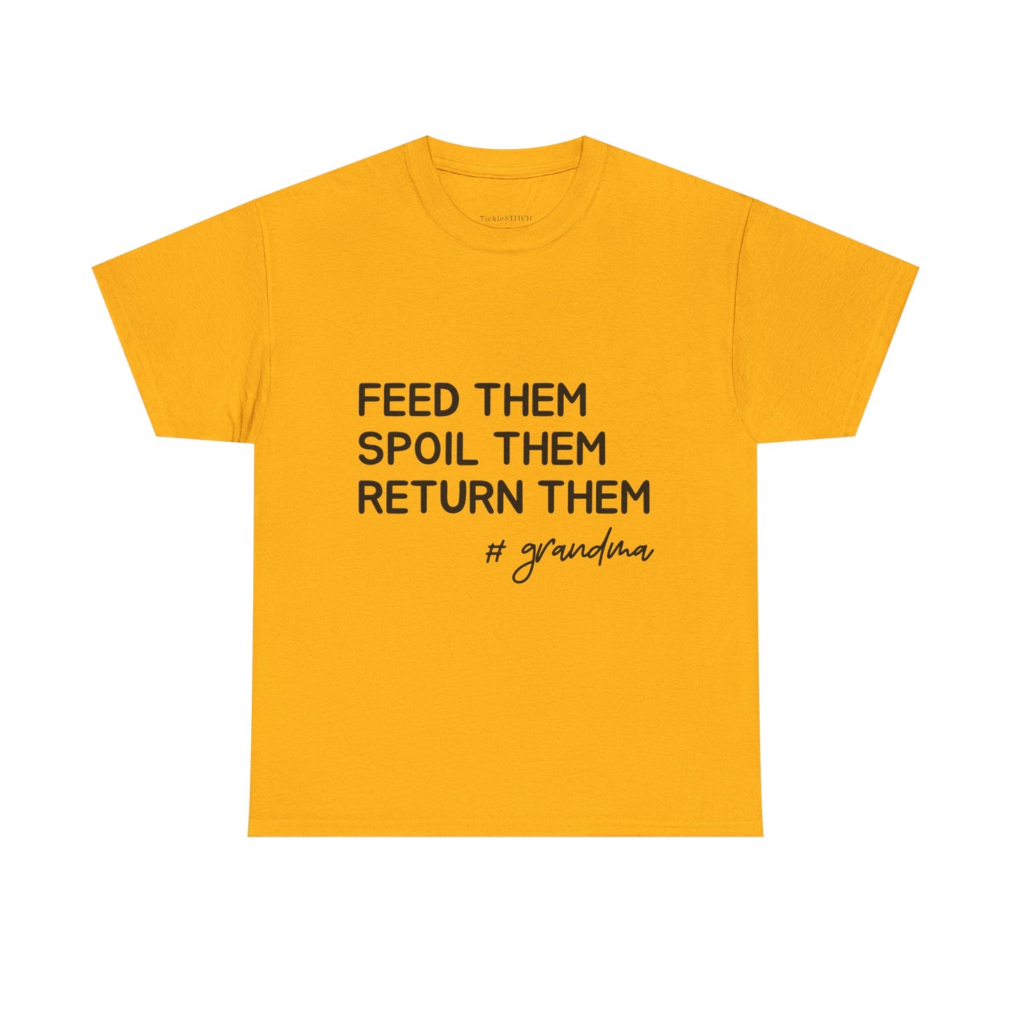 Feed Them, Spoil Them, Return Them, #Grandma Funny Grandparent Humor