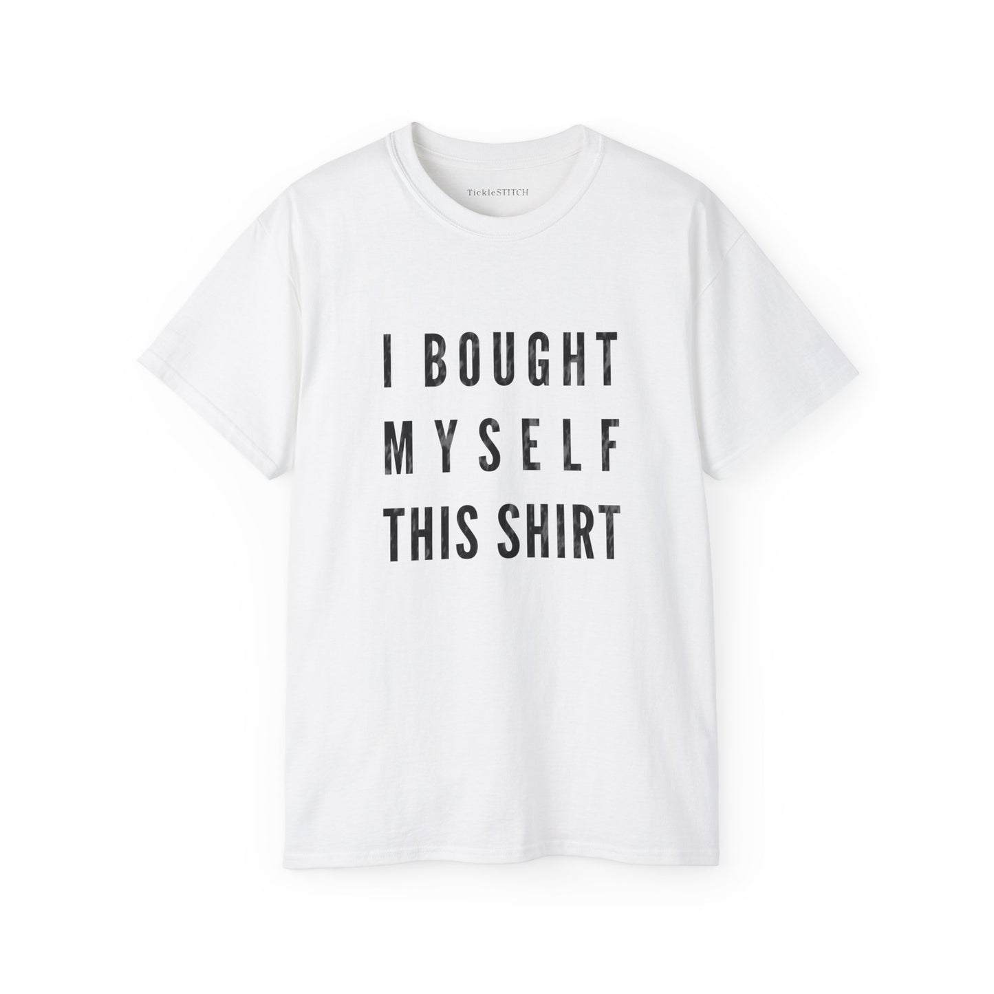 Independent Spirit Tee: 'I Bought Myself This Shirt' Humor Apparel