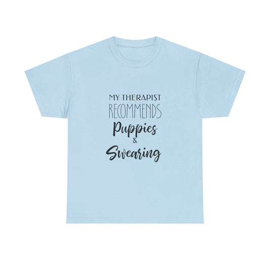 My Therapist Recommends Puppies and Swearing Funny Dog Therapy Shirt