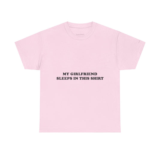 My Girlfriend Sleeps In This Shirt - Funny Relationship Sleepwear