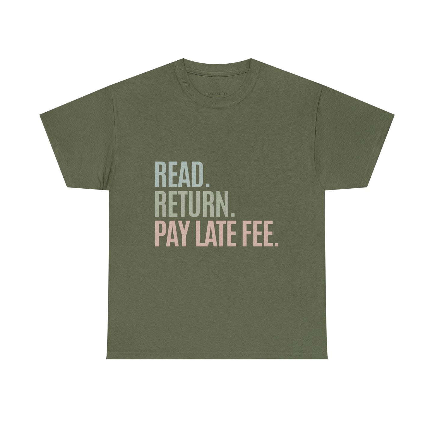 Library Humor Tee: Read. Return. Pay Late Fee. Book Lover Gift