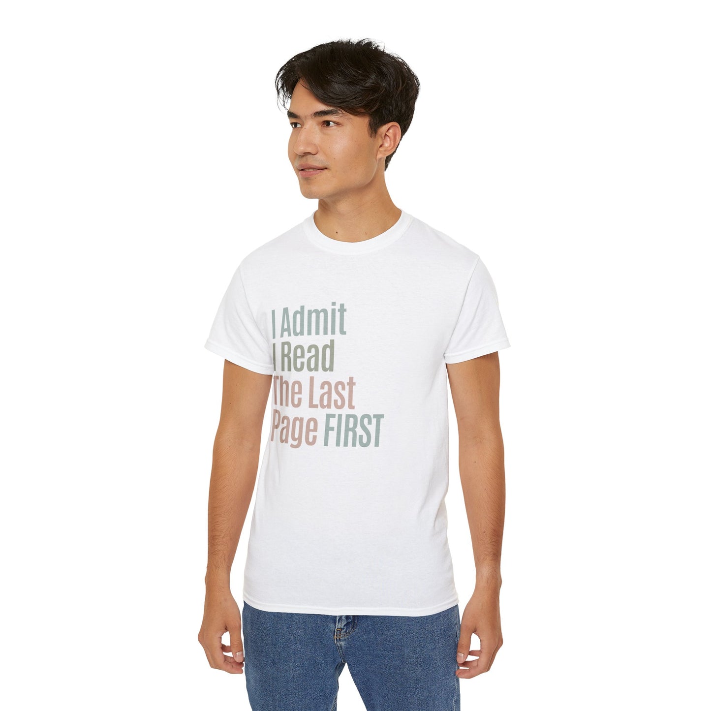 I Admit I Read The Last Page First Cotton Unisex Funny T-Shirt