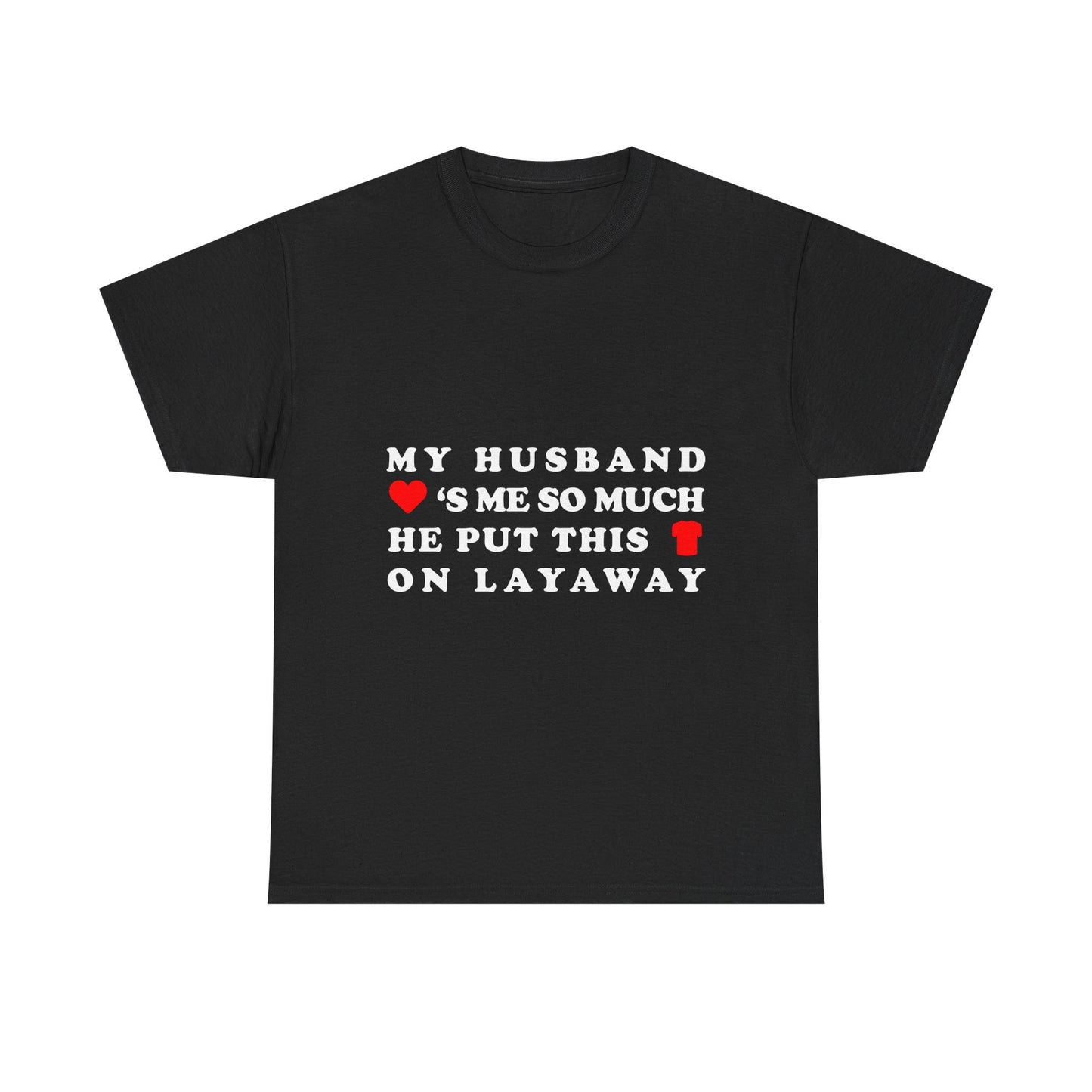 This Funny Husband Layaway Shirt Hilariously Captures Married Life Hum