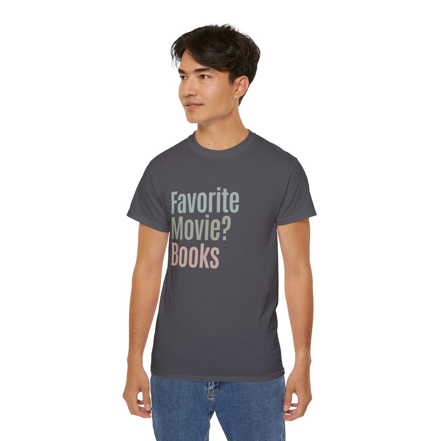 Favotie Movie? Books Cotton Unisex Funny T-Shirt