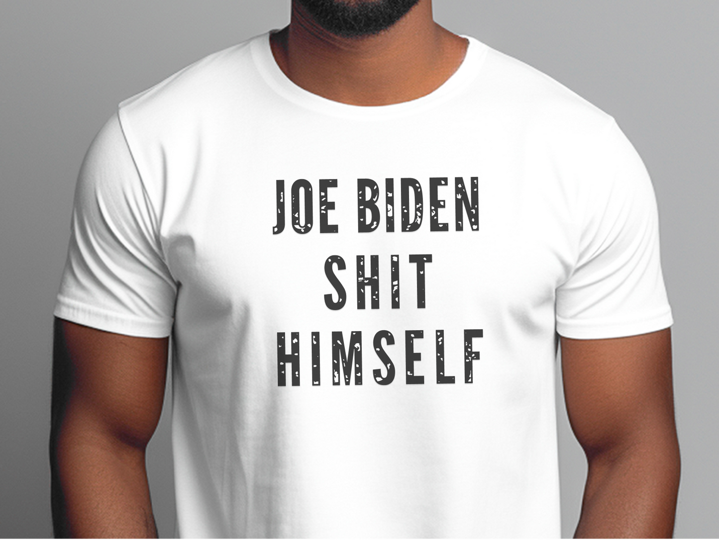 a man wearing a white t - shirt that says joe biden shit himself